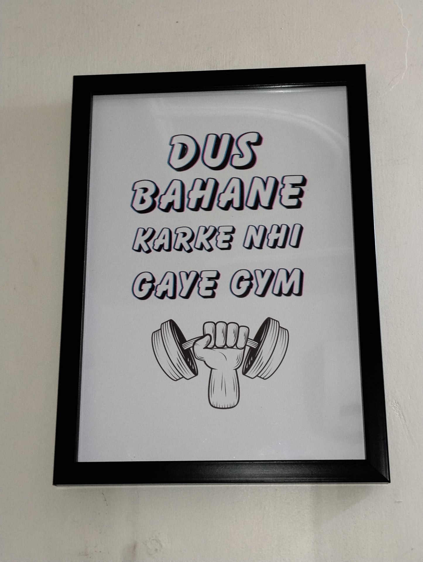💥 "Dus Bahane Karke Nhi Gaye Gym" Wall Frame – No Excuses, Just Gains!